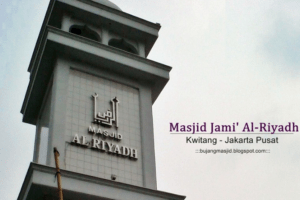 Masjid Jami’ Al-Riyadh Kwitang – Jakarta
